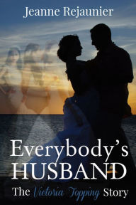 Title: Everybody's Husband, Author: Jeanne Rejaunier