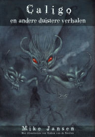 Title: Caligo en andere duistere verhalen, Author: Mike Jansen