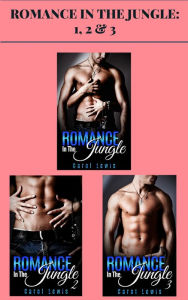 Title: Romance in the Jungle: 1, 2 & 3, Author: Carol Lewis