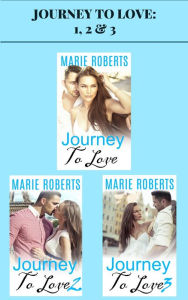 Title: Journey to Love: 1, 2 & 3, Author: Marie Roberts