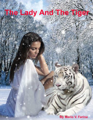 Title: The Lady And The Tiger, Author: Mario V. Farina