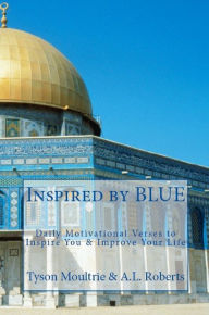 Title: Inspired by BLUE: Daily Motivational Verses to Inspire You & Improve Your Life, Author: Nu Soul Habits