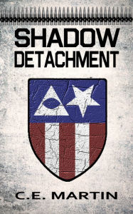 Title: Shadow Detachment, Author: C.E. Martin