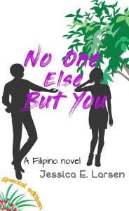 Title: No One Else but You (A French FairyFail #3), Author: Jessica E. Larsen
