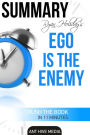 Ryan Holiday's Ego Is The Enemy Summary