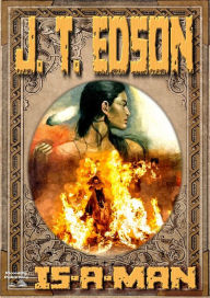 Title: Is-A-Man (A J.T. Edson Standalone Western), Author: J.T. Edson