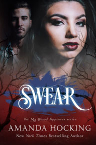 Title: Swear (My Blood Approves #5), Author: Amanda Hocking