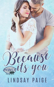 Title: Because It's You, Author: Lindsay Paige