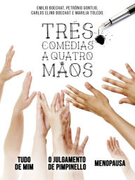 Title: Três Comédias a Quatro Mãos, Author: Emilio Boechat