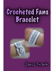 Title: Crocheted Fans Bracelet, Author: Janis Frank