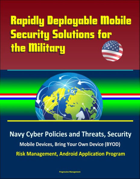 Rapidly Deployable Mobile Security Solutions for the Military: Navy ...