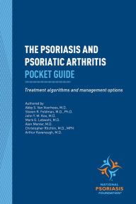Title: The Psoriasis and Psoriatic Arthritis Pocket Guide: Treatment Algorithms and Management Options, Author: National Psoriasis Foundation