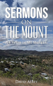 Title: Sermons on the Mount, Author: David Alley