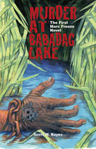 Title: Murder at Babadag Lake, Author: Scott W. Bayes