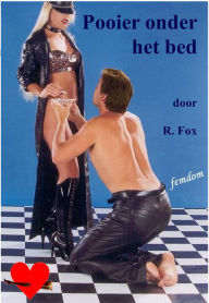 Title: Pooier onder het bed, Author: R. Fox
