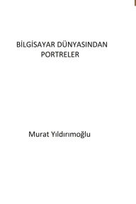 Title: Bilgisayar Dunyasindan Portreler, Author: Murat Yildirimoglu