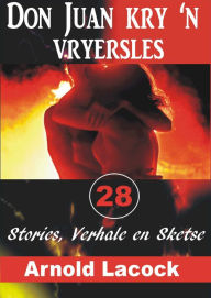 Title: Don Juan kry 'n Vryersles, Author: Arnold Lacock