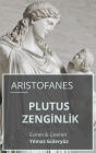 Zenginlik (Ploutos, Plutus) - Aristophanes