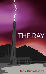 Title: The Ray, Author: Jack Buckeridge