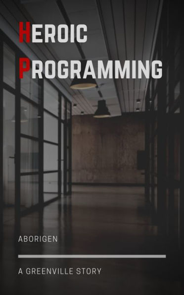 Heroic Programming