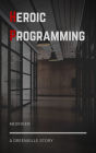 Heroic Programming