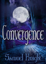 Title: Convergence, Author: Samuel Knight