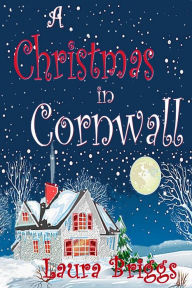 Title: A Christmas in Cornwall, Author: Laura Briggs