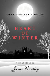 Title: Heart of Winter, Author: James Hartley