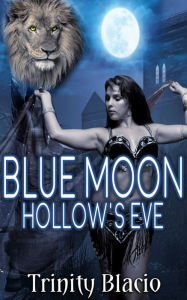 Title: Blue Moon Hollow's Eve, Author: Trinity Blacio