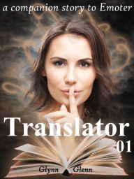 Title: Translator: Volume 01 of 08, Author: Glynn Glenn