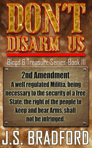 Title: Don't Disarm Us, Author: J.S. Bradford