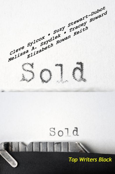 Sold: Short Stories by Top Writers Block