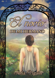 Title: El novio de mi hermano, Author: Sofía Olguín