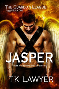 Title: Jasper: Book One: The Guardian League, Author: T.K. Lawyer