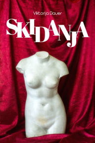 Title: Skidanja, Author: Viktorija Bauer