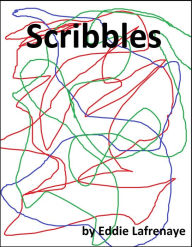 Title: Scribbles, Author: Eddie Lafrenaye