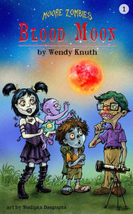 Title: Moore Zombies: Blood Moon, Author: Wendy Knuth