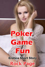 Poker Game Fun: Erotica Short Story
