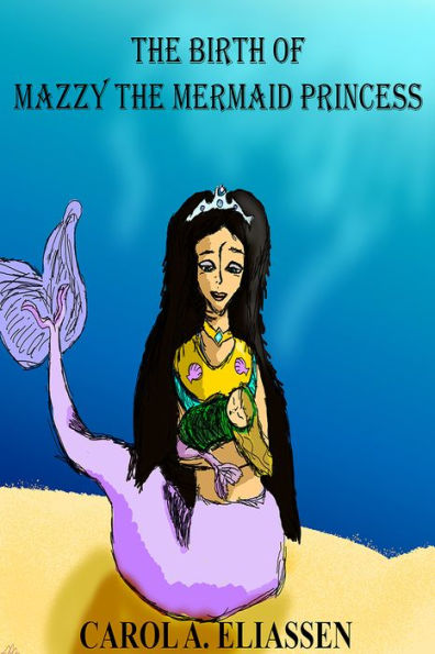 The Birth of Mazzy the Mermaid Princess