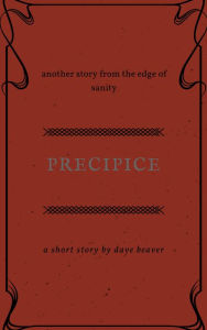 Title: The Precipice, Author: Dave Beaver