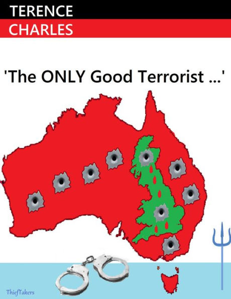 The Only GOOD Terrorist...