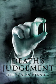 Title: Death's Judgement (The Avatar Series Book 3), Author: Jeffrey Alan Henning