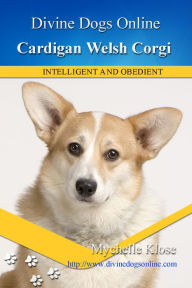 Title: Cardigan Welsh Corgi, Author: Mychelle Klose