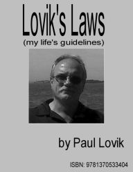 Title: Lovik's Laws (my life's guidelines), Author: Paul Lovik