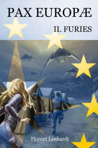 Title: Pax Europæ 2. Furies, Author: Florent Lenhardt