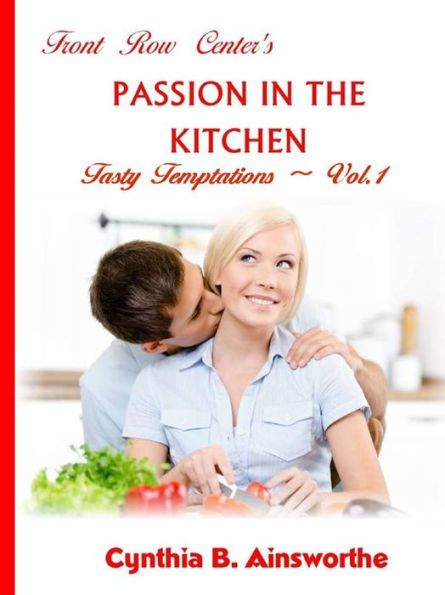 Front Row Center's Passion in the Kitchen