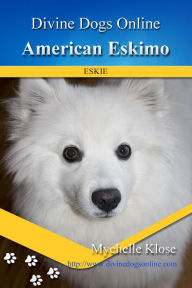 Title: American Eskimo, Author: Mychelle Klose