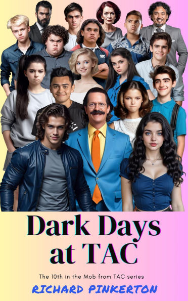 Dark Days at TAC (The Mob from TAC, #10)