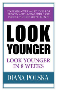 Title: Look Younger, Author: Diana Polska