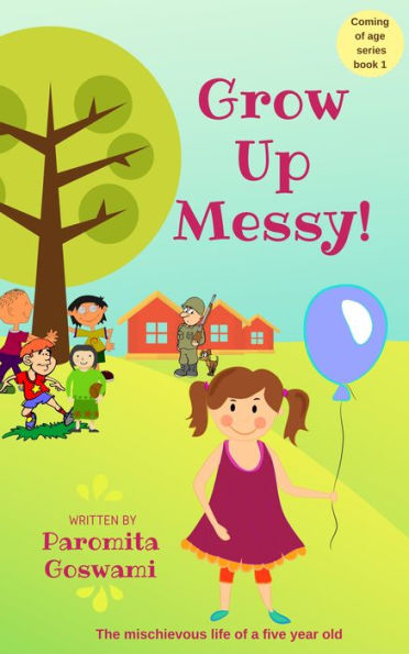 Grow Up Messy